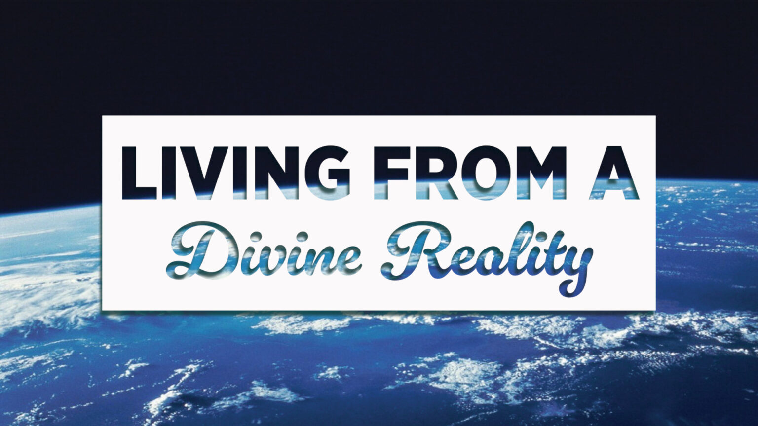 Living From A Divine Reality Part 1 - Wilderness People