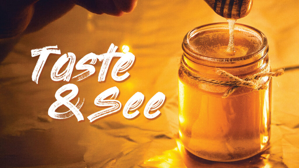 Taste and See Part 3, from Greg Simnor.