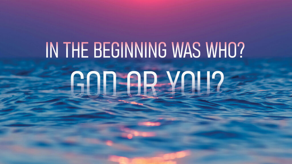 In The Beginning Is Who? God or You? by Greg Simnor.