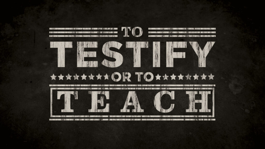 To Testify Or To Teach by Greg Simnor.