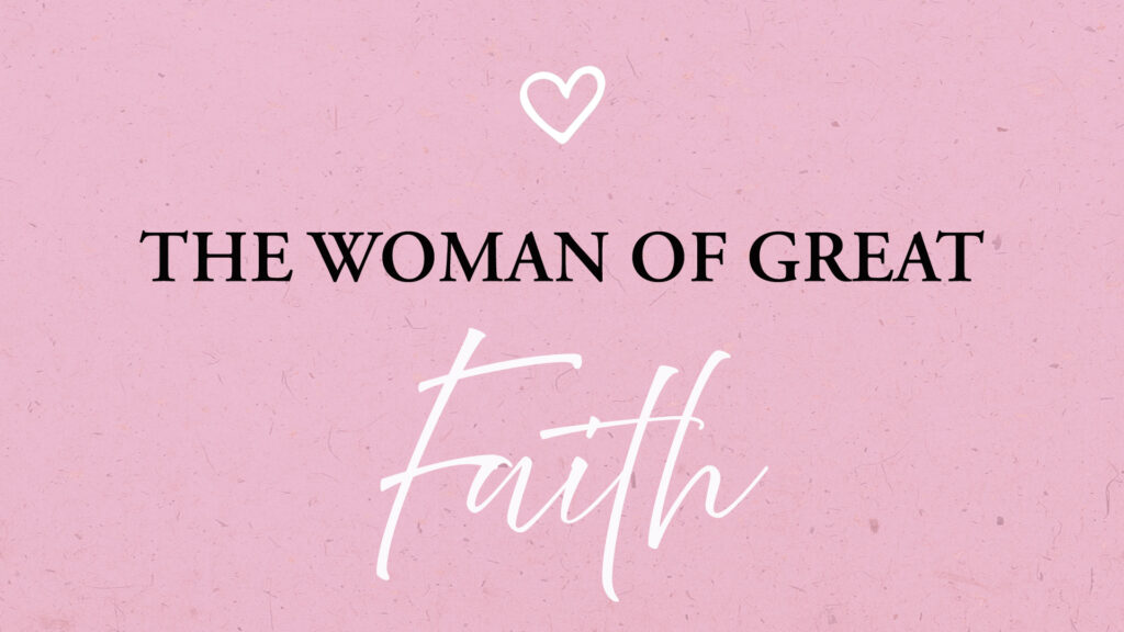 The Woman Of Great Faith by Greg Simnor.