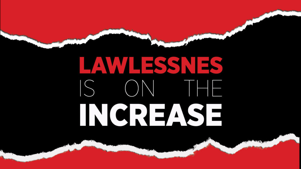 Lawlessness Is On The Increase by Greg Simnor.