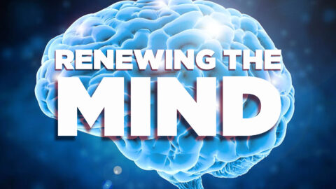 Renewing the Mind